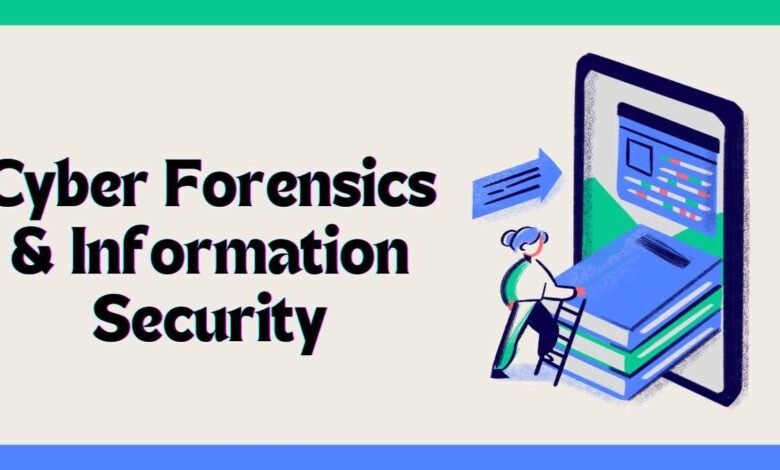 Cyber Forensics & Information Security