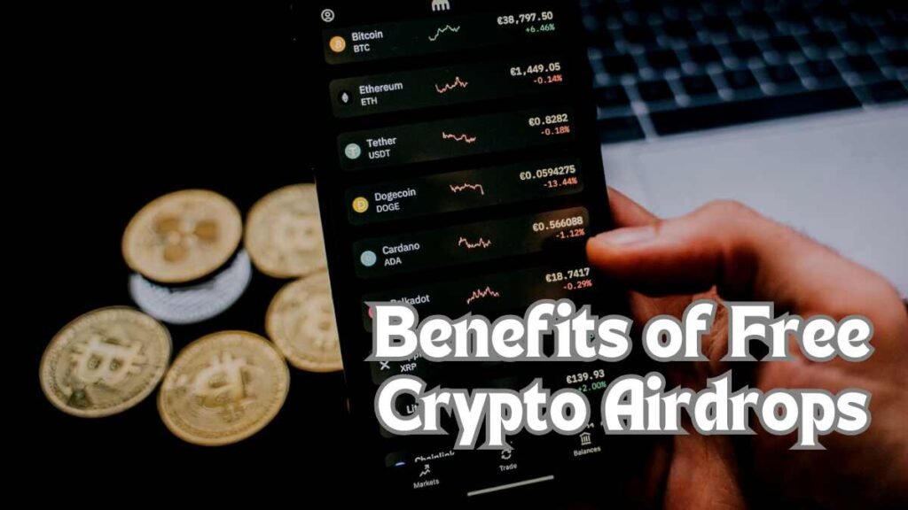 Benefits of Free Crypto Airdrops