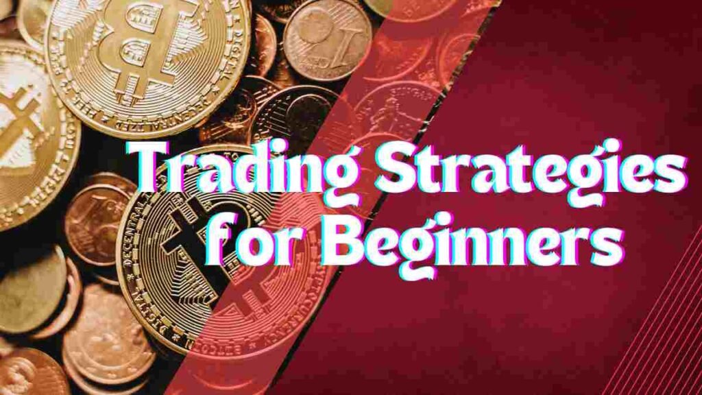 Trading Strategies for Beginners