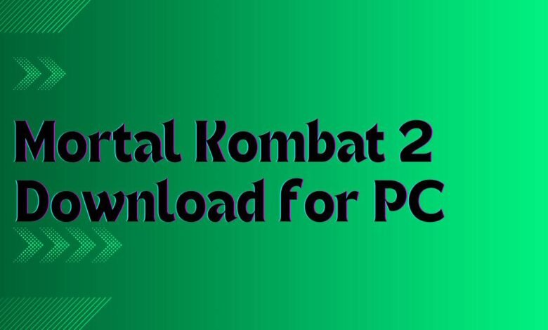 Mortal Kombat 2 Download for PC